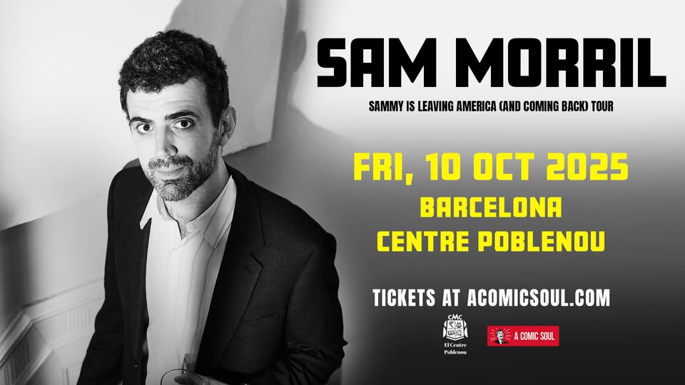 🎤 Sam Morril: Sammy Is Leaving America (and coming back) Tour – Barcelona