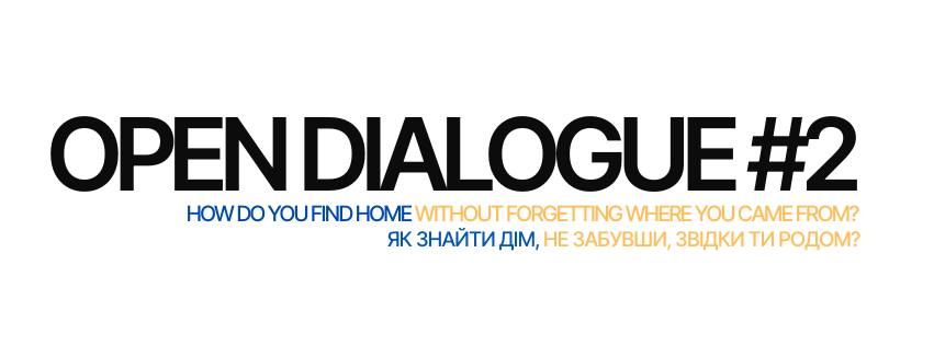 OPEN DIALOGUE #2