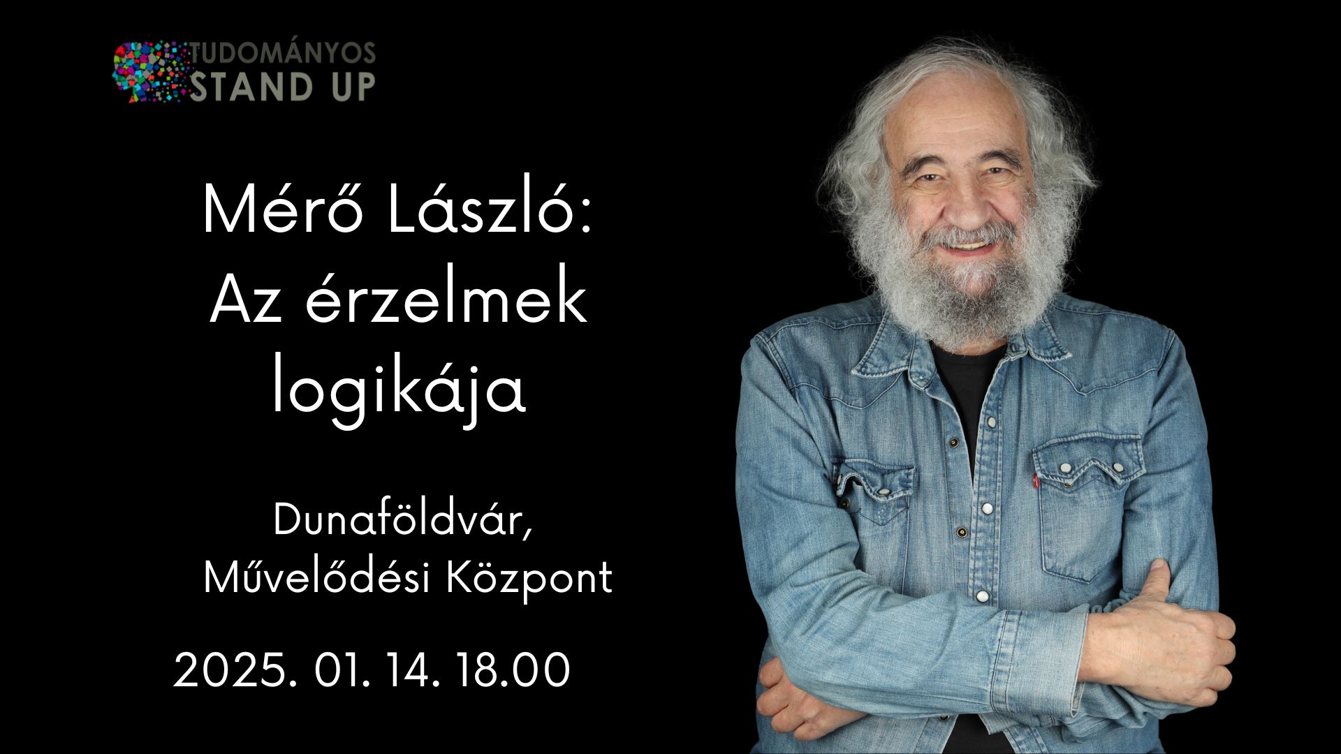 Mérő László: Az érzelmek logikája - DUNAFÖLDVÁR