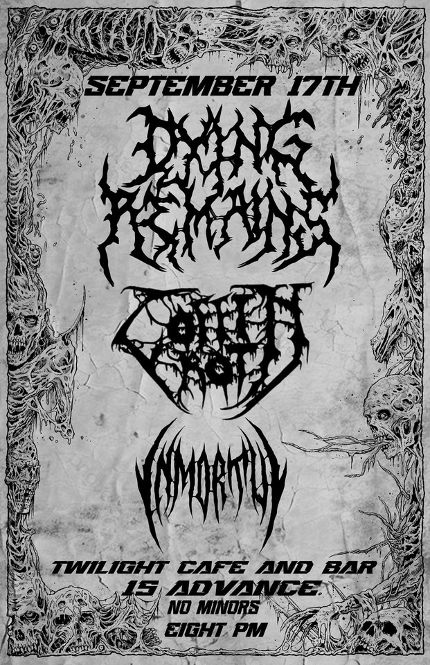 Coffin Rot, Dying Remains (Canada) and Inmortui at The Twilight
