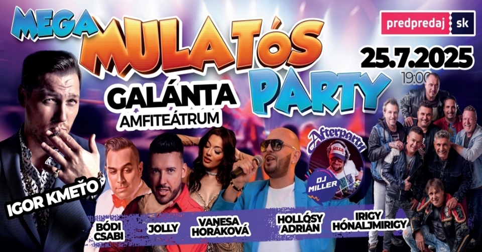 MEGA MULATÓS PARTY - GALÁNTA