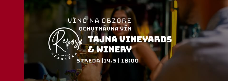 Ochunávka vín | Tajna Vineyards  & Winery | 14.5.2025