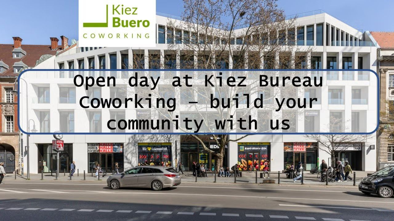 Open day at Kiez Buero Coworking @Kalle Neukölln!