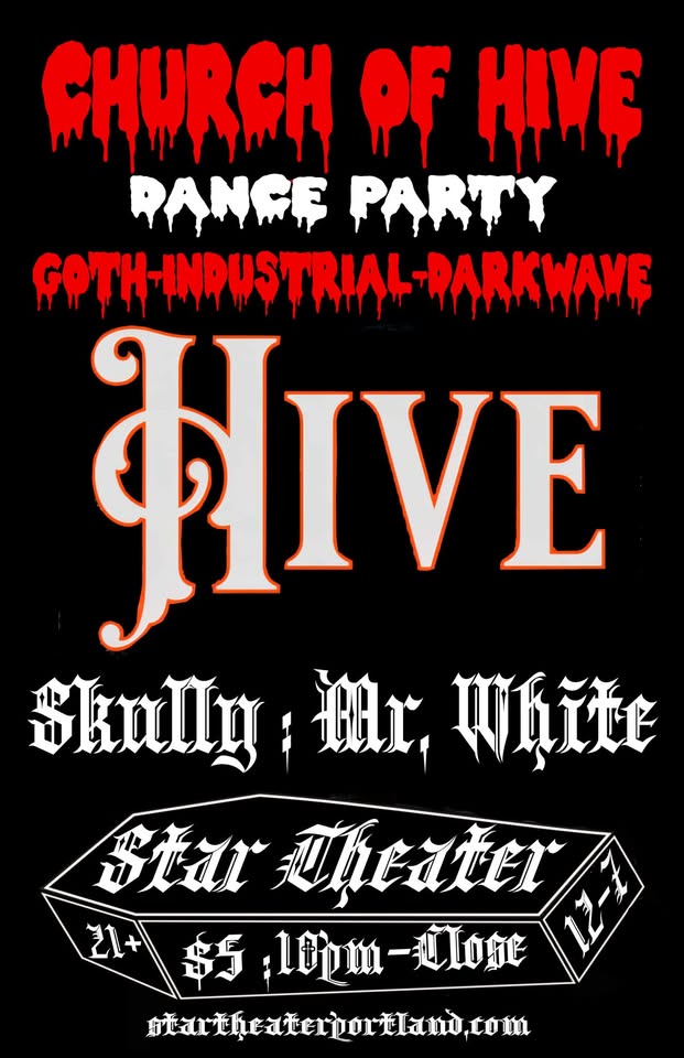 Church of Hive / Goth-Industrial-Darkwave / DJs SKULLY : MR. WHITE / Star Theater, 12-7 10pm