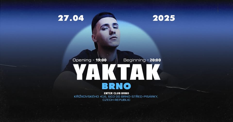 YAKTAK  → club Enter Brno  → 27.04.2025