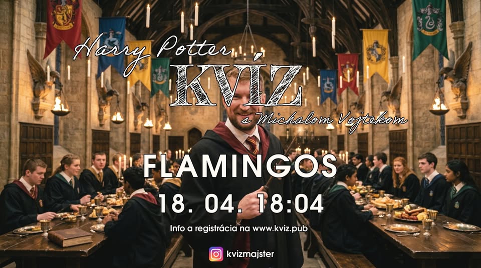 Kvízová SOBOTA vo FLAMINGOS - Harry Potter Špeciál 18. 4. 18:04 :)