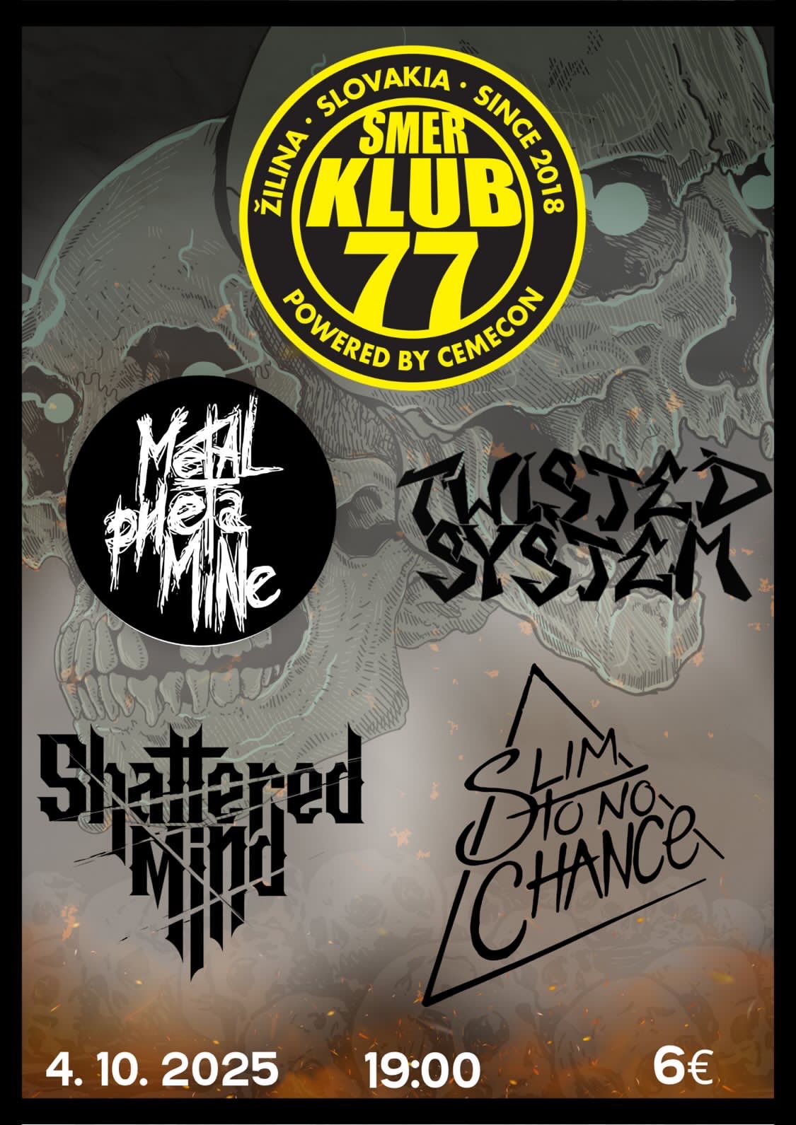 TWISTED SYSTEM x SLIM TO NO CHANCE x SHATTERED MIND x METALPHETAMINE | metalová mladá krv v Smere