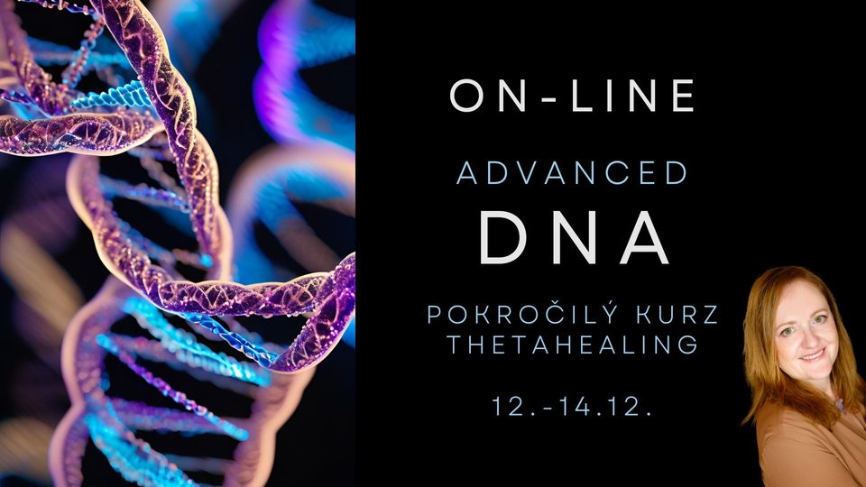 ADVANCED DNA 2 - Pokročilý kurz ThetaHealing ON-LINE