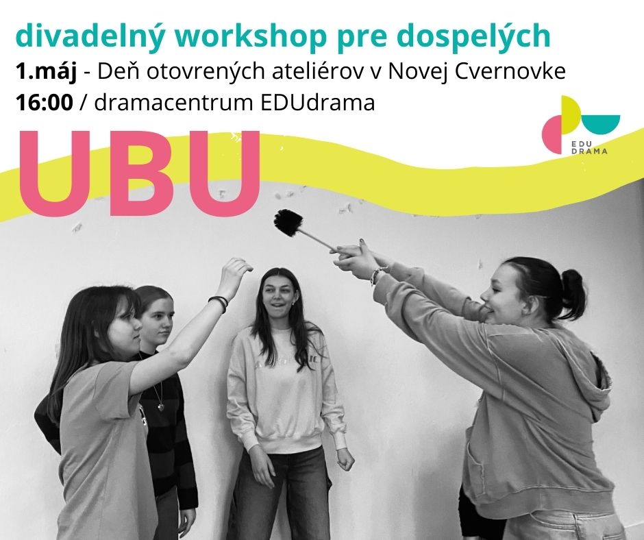 Kráľ UBU / divadelný workshop pre dospelých