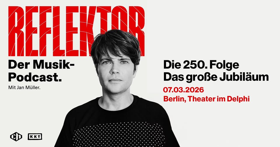 AUSVERKAUFT: Reflektor Podcast Live - Die 250. Folge, Das große Jubiläum - Berlin, Theater im Delphi