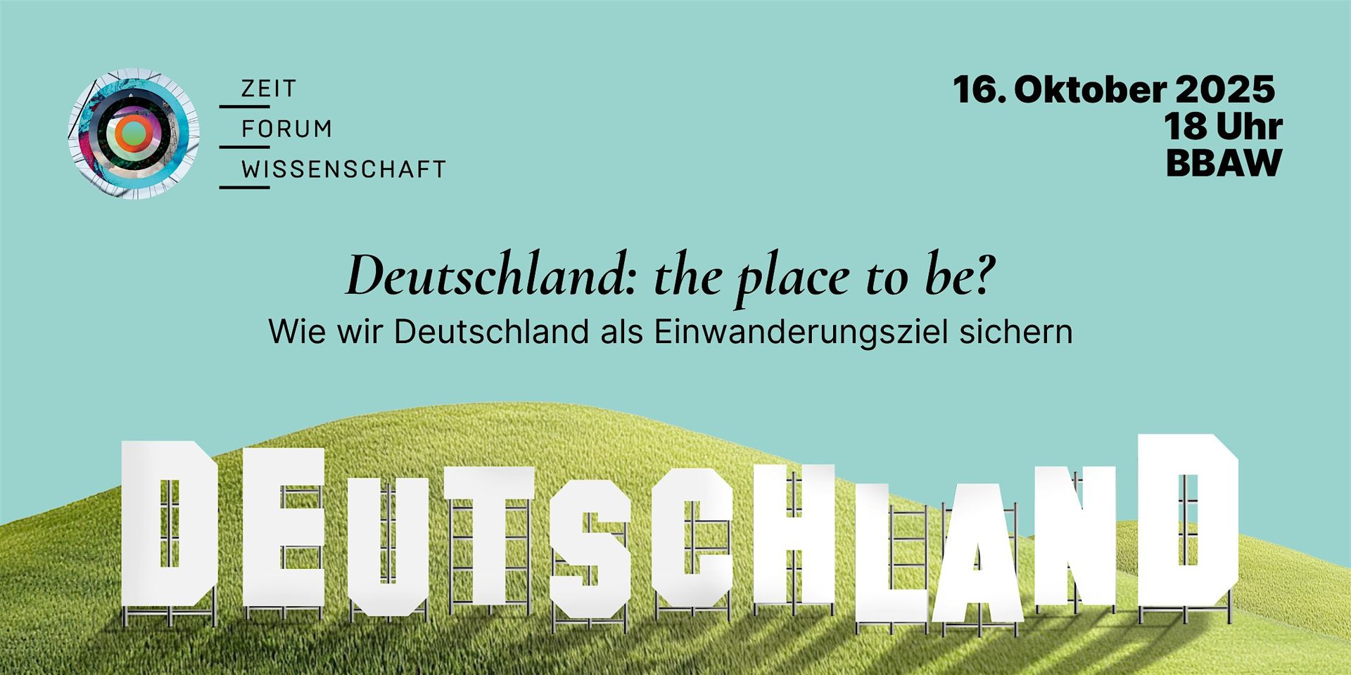 98. ZEIT Forum Wissenschaft: Deutschland: the place to be?