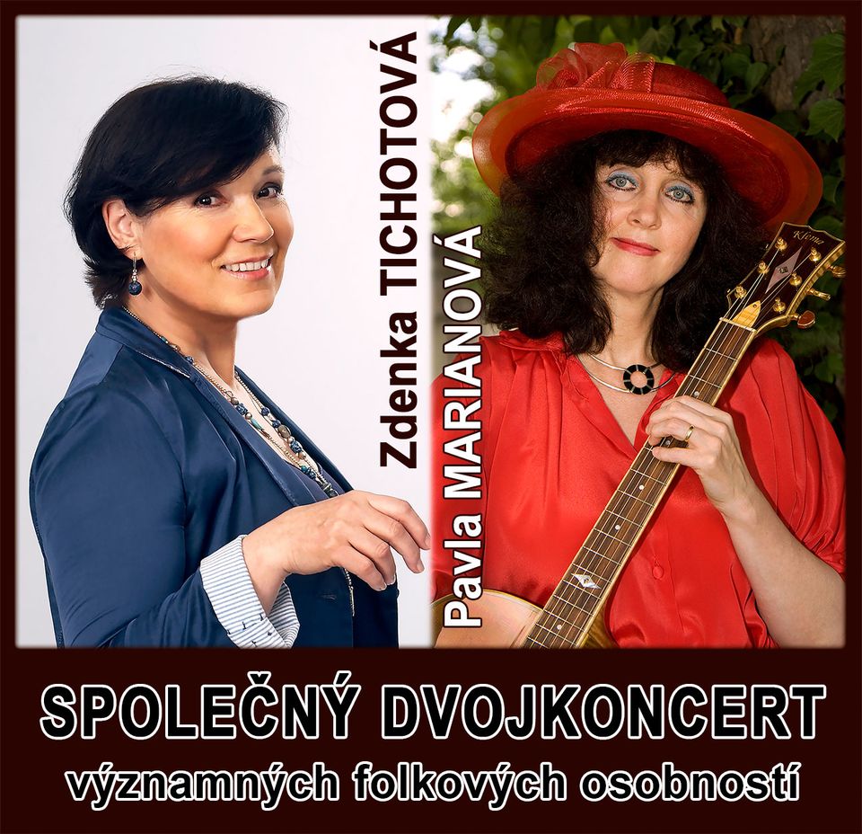 PAVLA MARIANOVÁ a ZDENKA TICHOTOVÁ