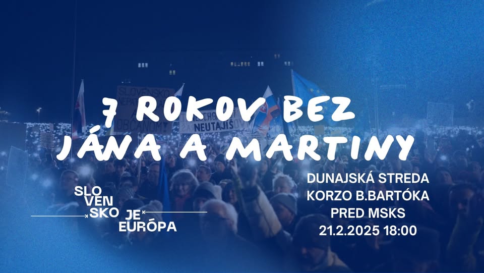7 rokov bez Jána a Martiny - Dunajská Streda je Európa