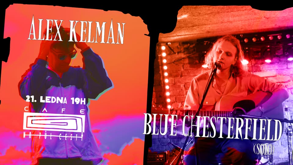Alex Kelman |SK| + Blue Chesterfield |solo|