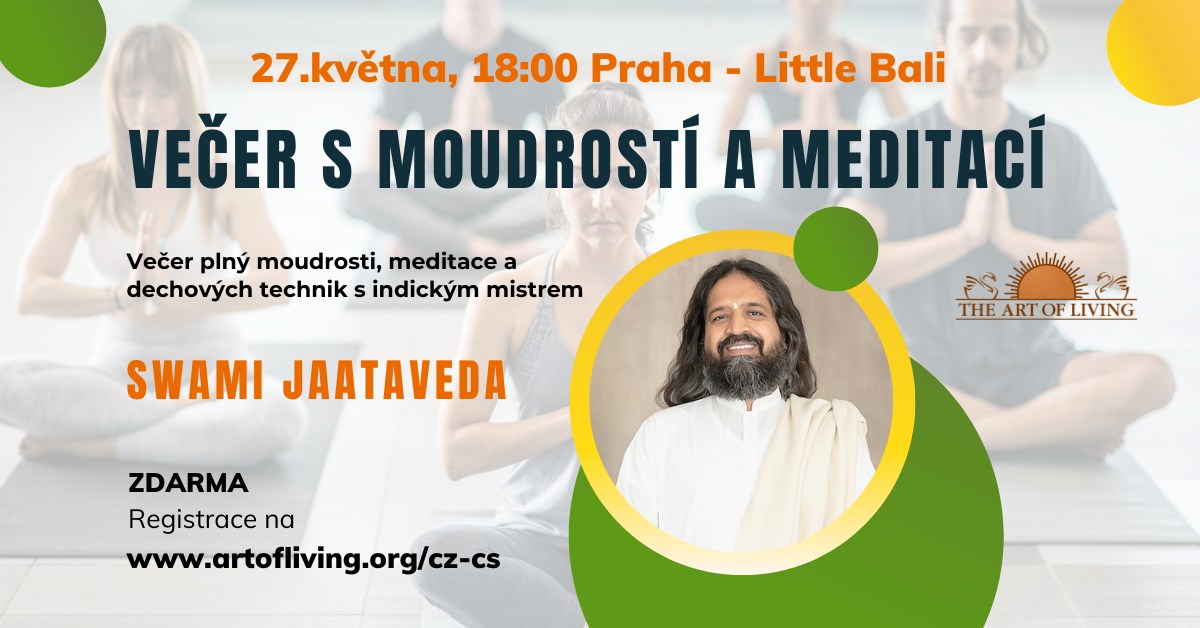 Večer s moudrostí a meditací, 27.května v Praze