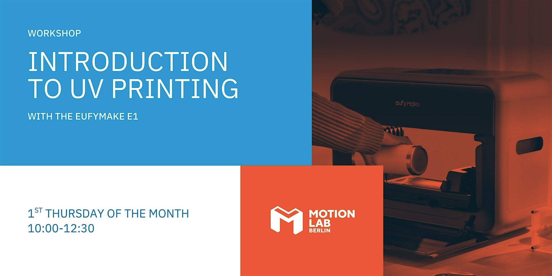 Workshop—Introduction to UV Printing with  the eufyMake E1