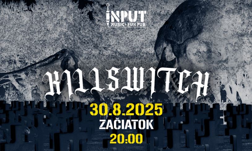 KILLSWITCH | Koncert