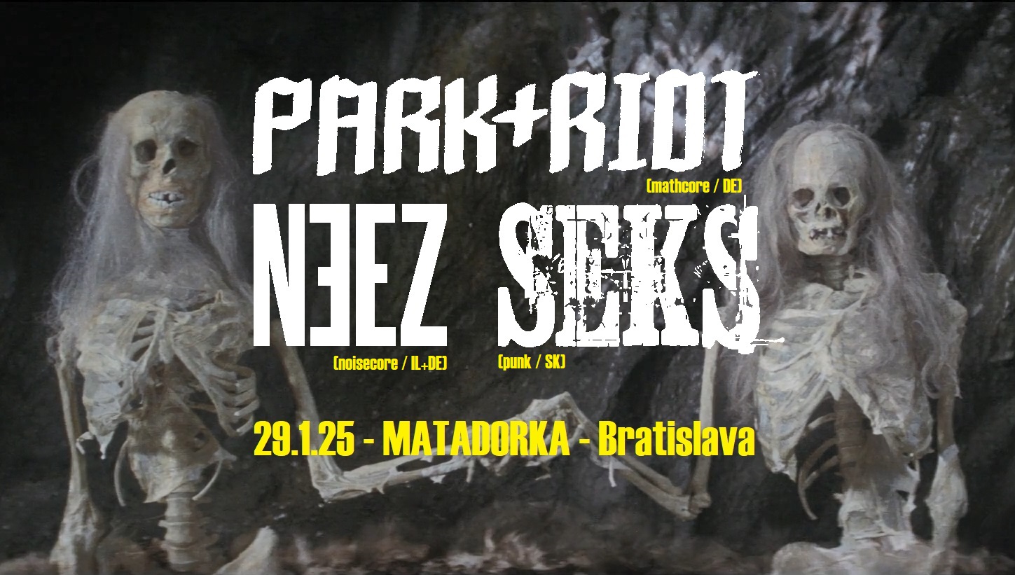 Špinavá streda v Matadorke: Park+Riot (DE, sludge-mathcore), NEEZ (IZR, meth-rock), Seks