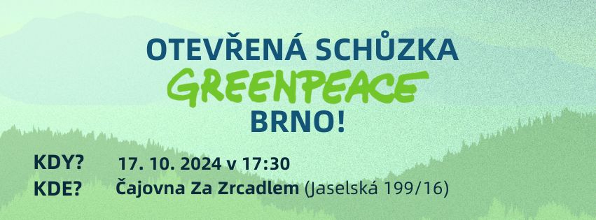 Otevřená schůzka lokální skupiny Greenpeace Brno 🌍