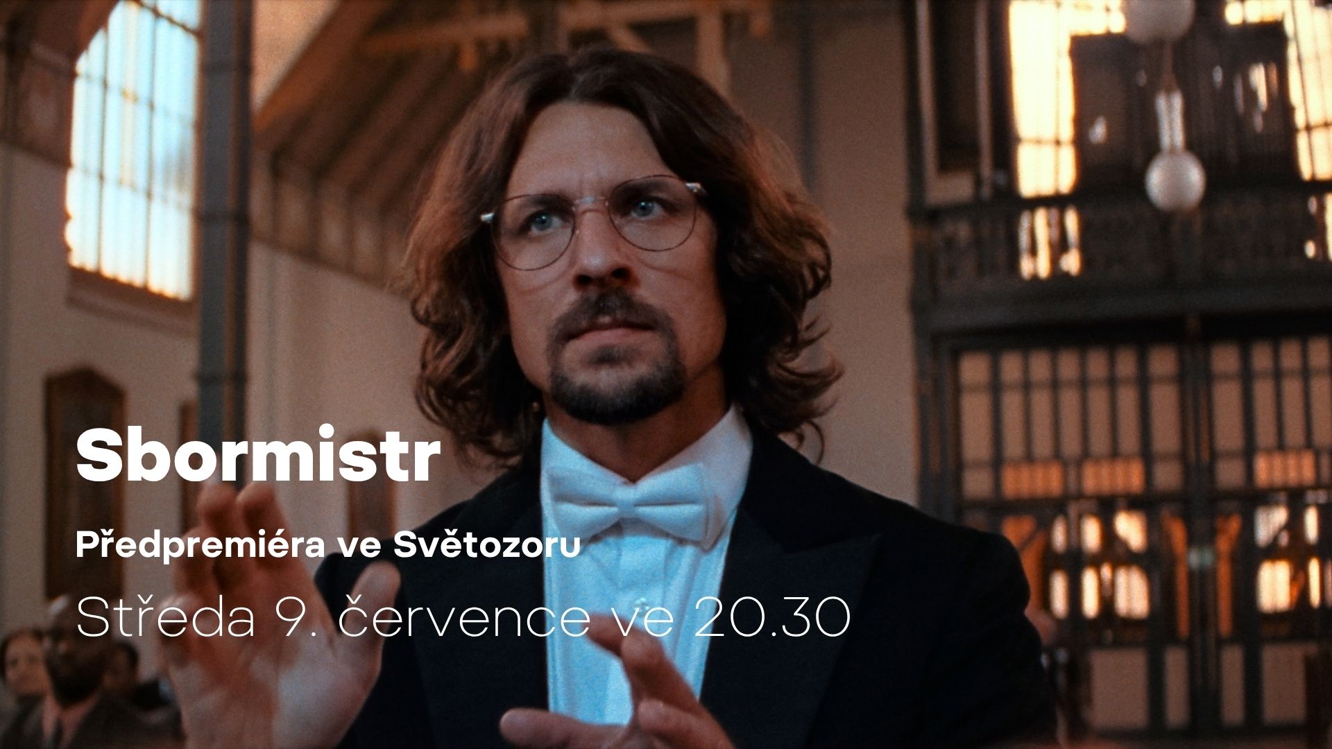 Sbormistr | Předpremiéra ve Světozoru