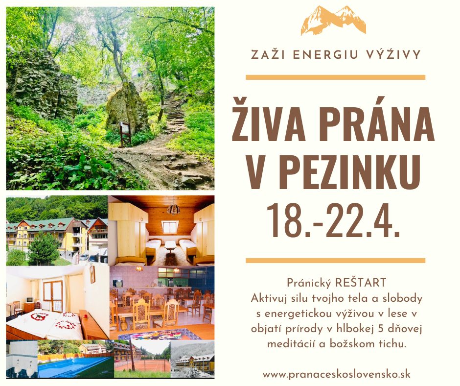 Prána REŠTART - Energetická výŽiva a uzdravovanie 5 dni pri Pezinku