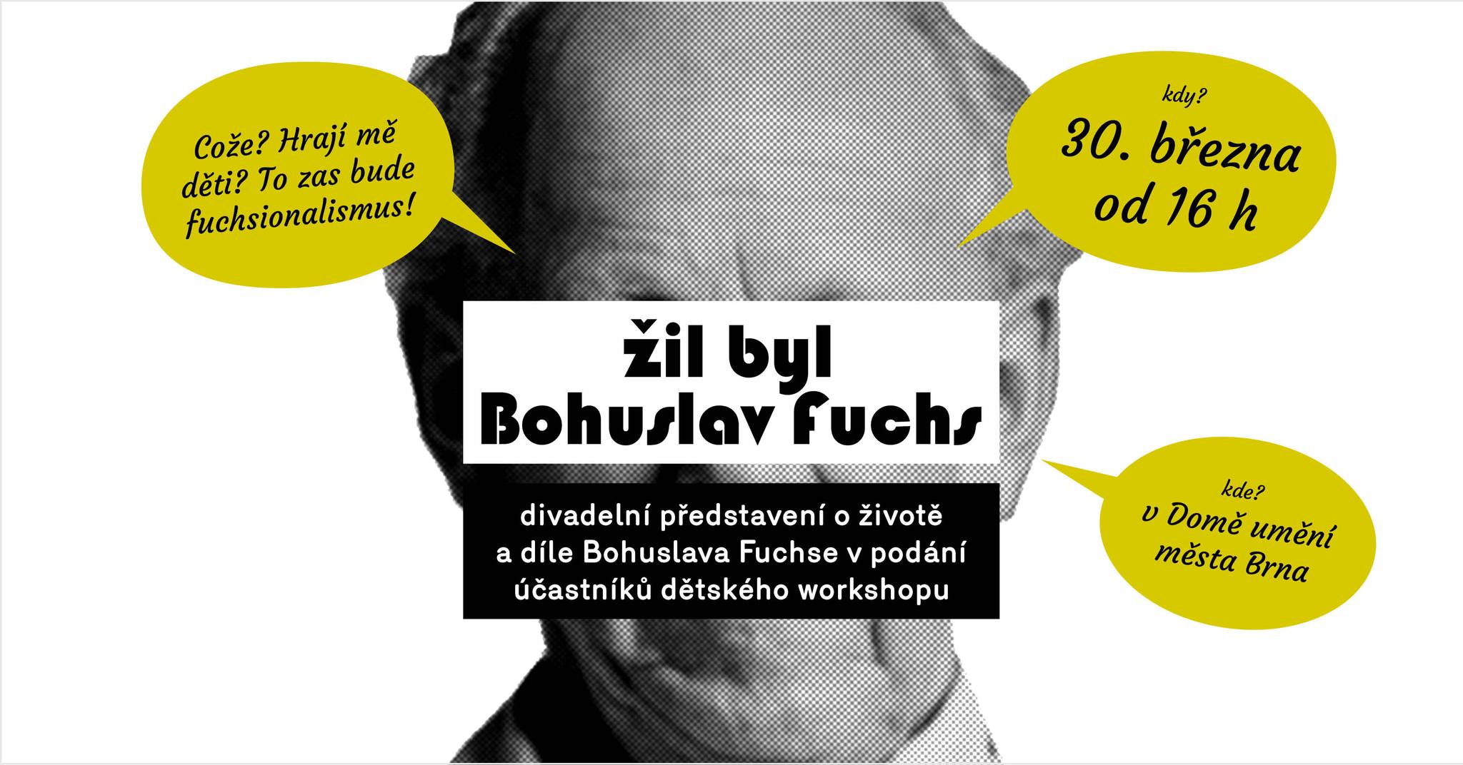 Žil byl Bohuslav Fuchs – vystoupení účastníků dětského workshopu