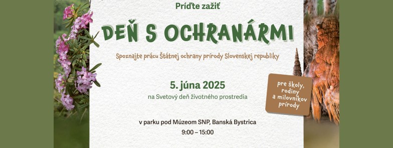 DEŇ S OCHRANÁRMI - Spoznajte prácu Štátnej ochrany prírody SR