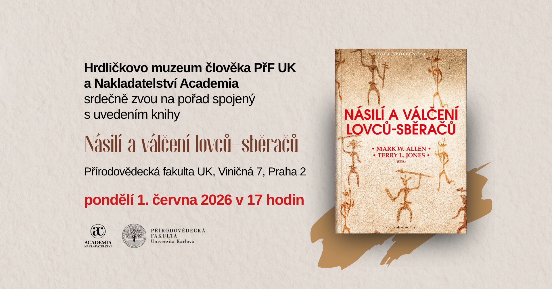 Uvedení knihy Násilí a válčení lovců-sběračů s bohatým doprovodným programem