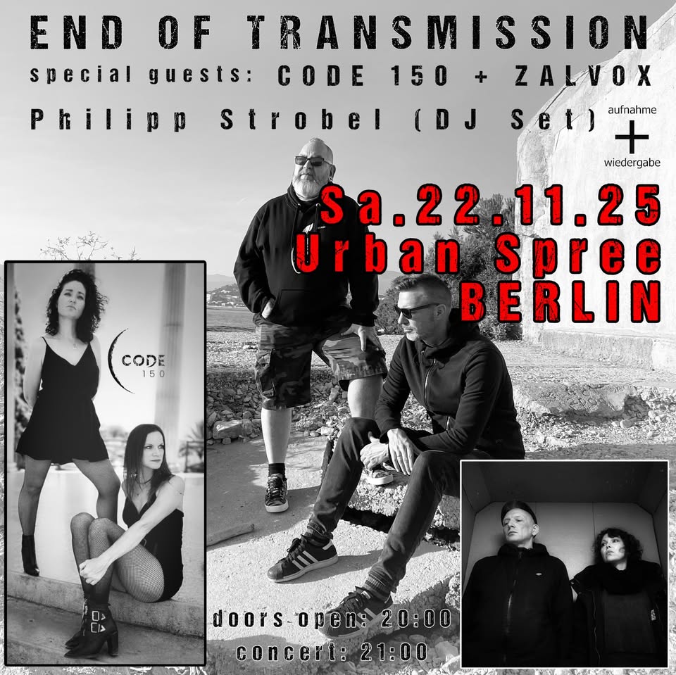 END OF TRANSMISSION "Strange Times" Tour + CODE150 + ZALVOX + Philipp Strobel (DJ Set)