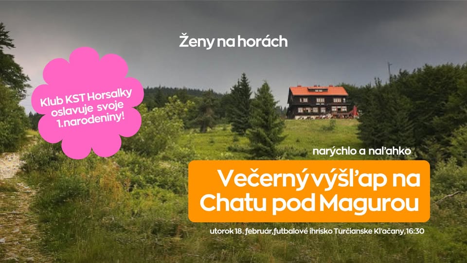 Chata Kľačianska Magura - rýchly večerný výšľap v Turci a fúkanie 1. narodeninovej sviečky!