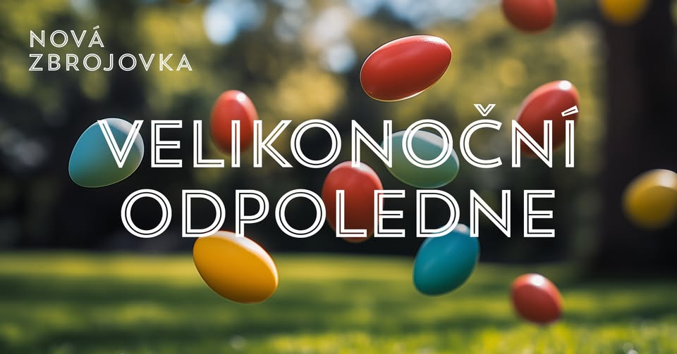 Velikonoční odpoledne v Nové Zbrojovce 🐣🐰
