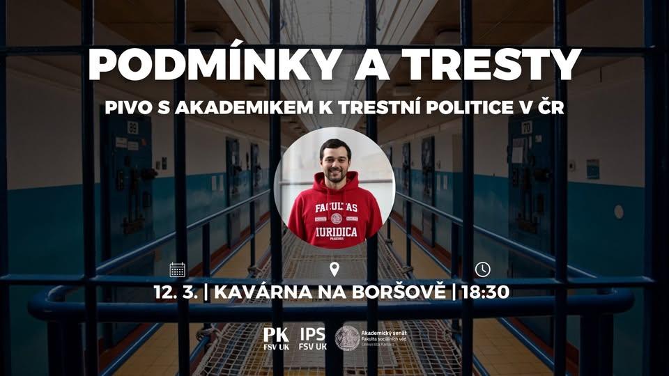 Podmínky a tresty: pivo s akademikem k trestní politice v ČR