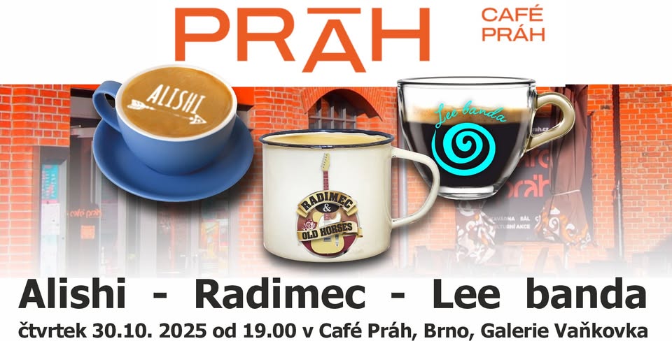 Alishi, Radimec&Old horses, Lee banda v Café Práh