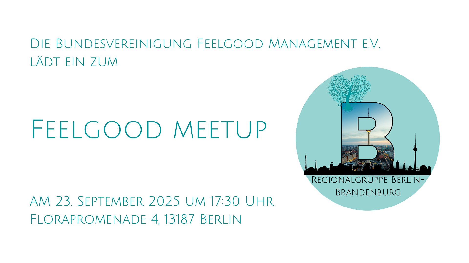 Feelgood Meetup Berlin - "Mit Feelgood (Management) in die Ewigkeit"