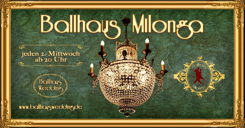 Tango - die Ballhaus Milonga