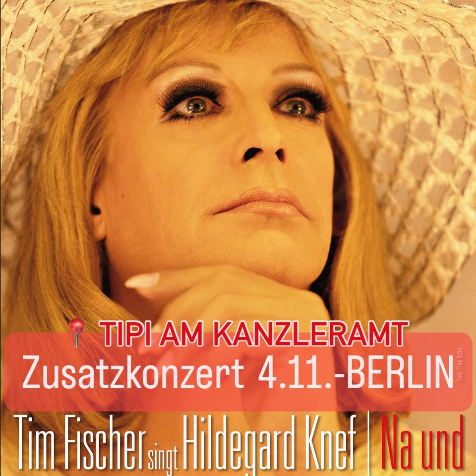 Tim Fischer singt Hildegard Knef - Na und - BERLIN