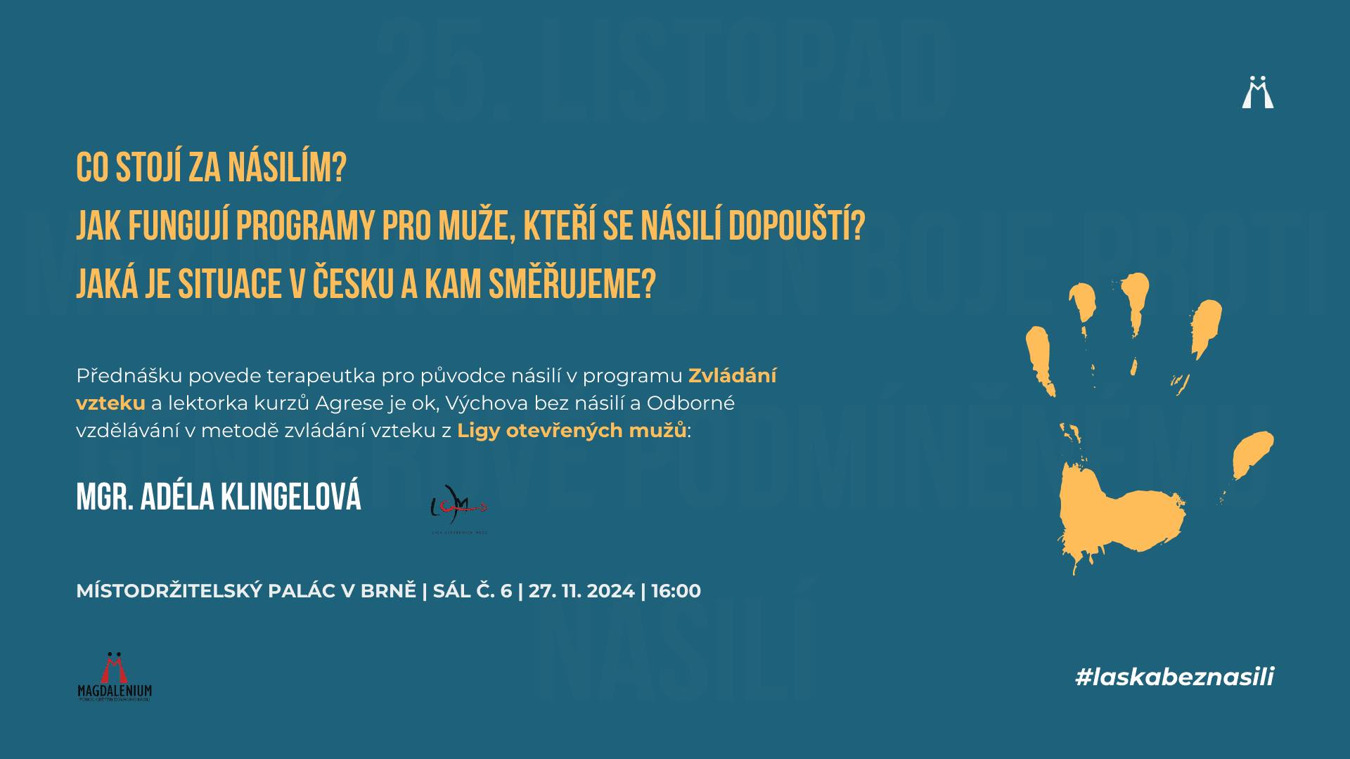Každá třetí žena | Práce s původci násilí –⁠⁠⁠⁠⁠⁠ Liga otevřených mužů