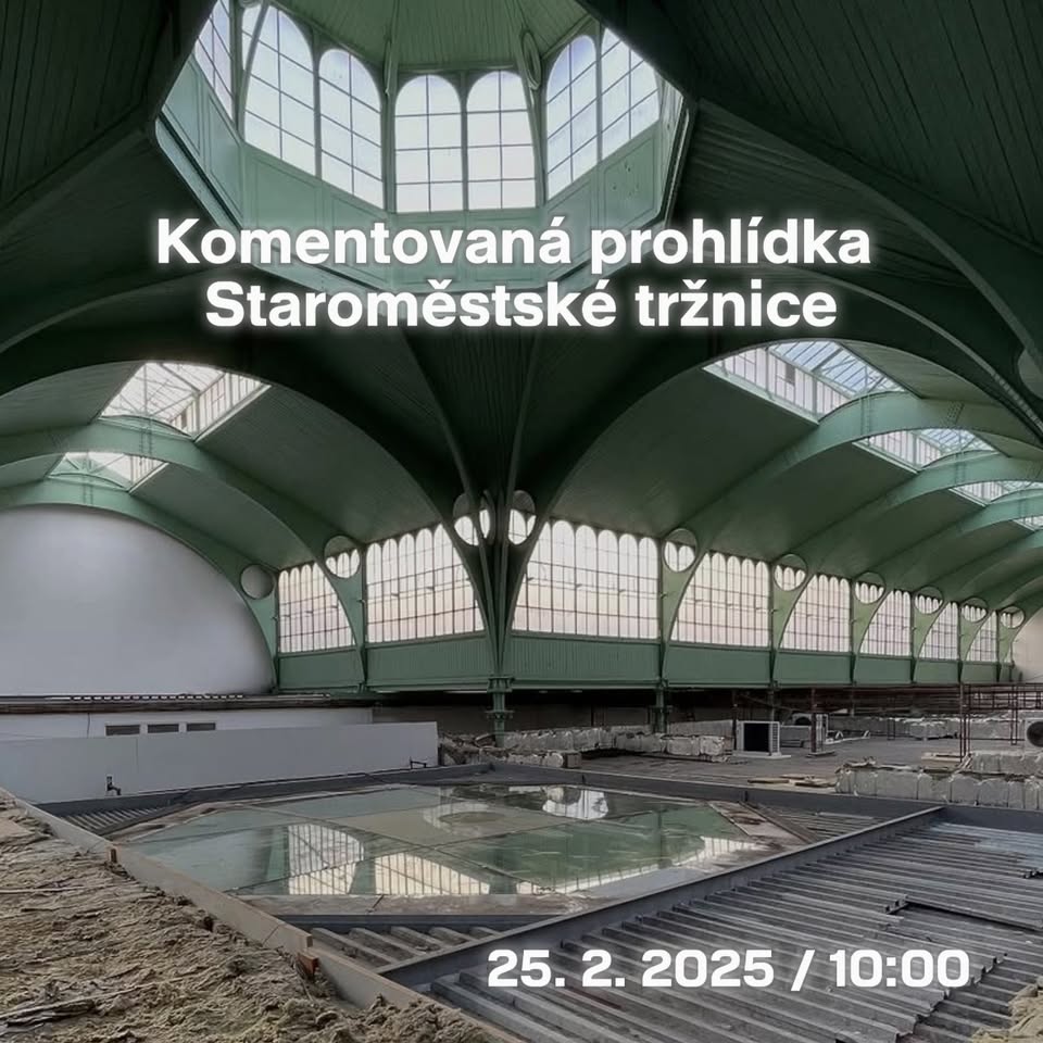 Komentovaná prohlídka Staroměstské tržnice