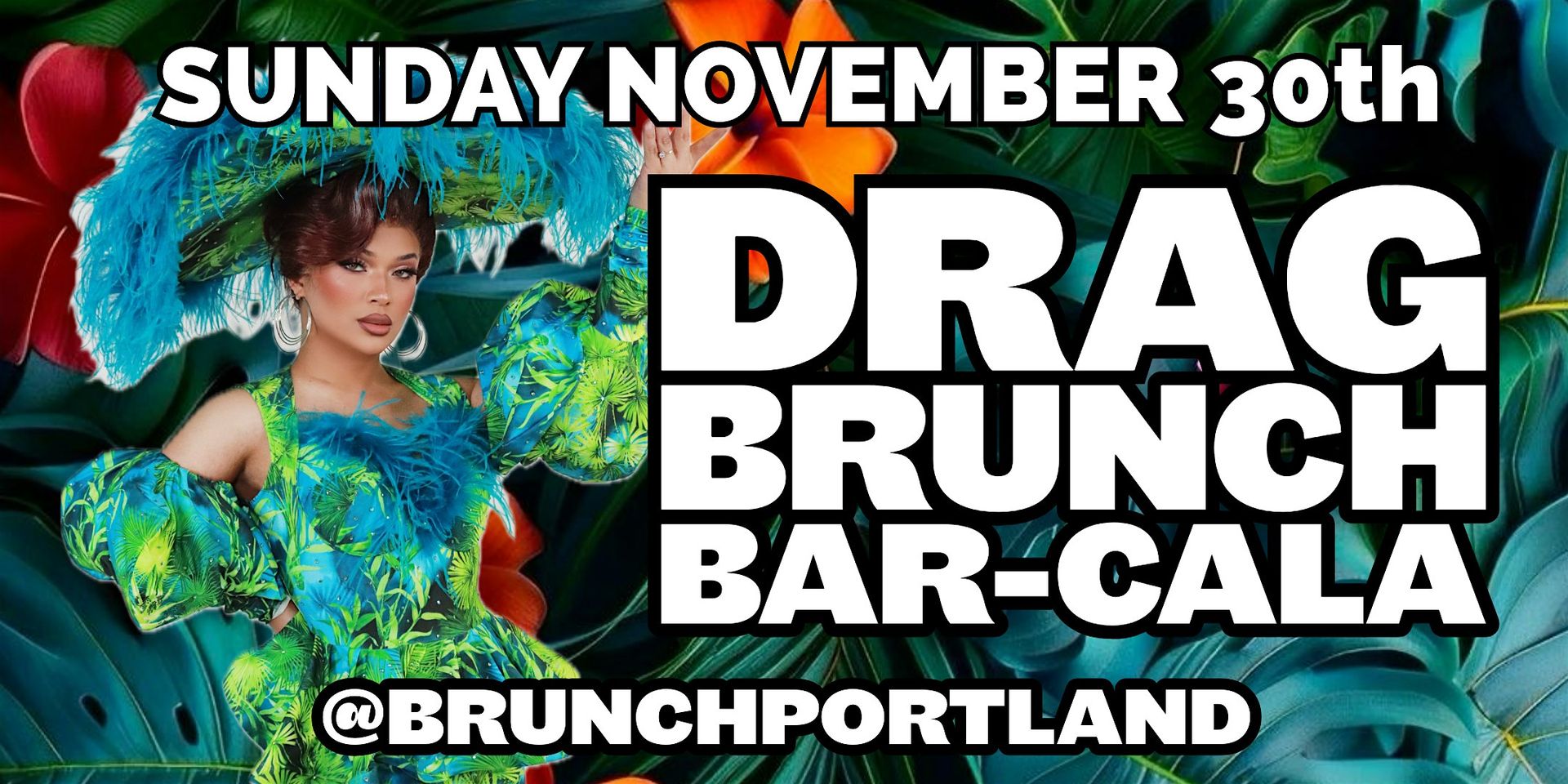 DRAG BRUNCH BAR-CALA (SUNDAY NOVEMBER 30th)