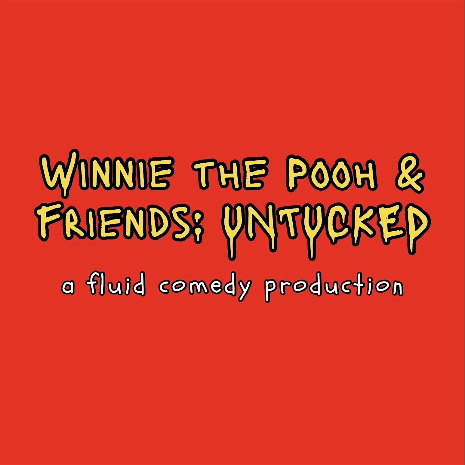 Winnie the Pooh & Friends: UNTUCKED