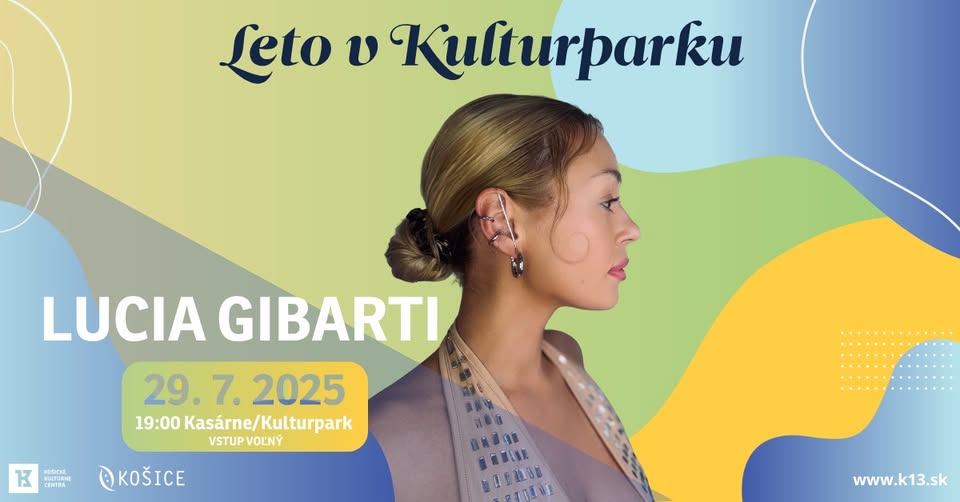 ZMENA TERMÍNU - Lucia Gibarti - Leto v Kulturparku