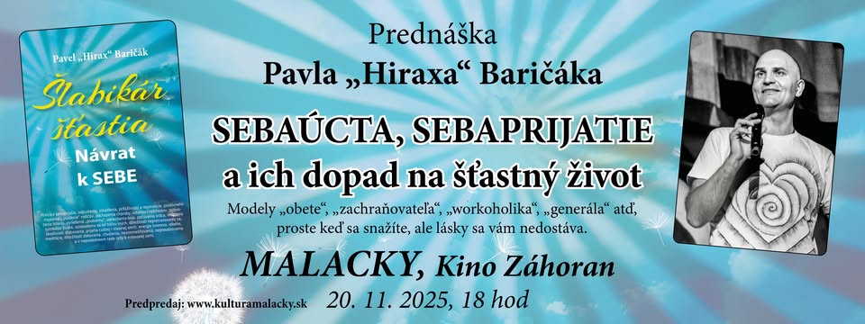 MALACKY - prednáška Pavla Baričák: Sebaúcta, sebaprijatie a ich dopad na šťastný život