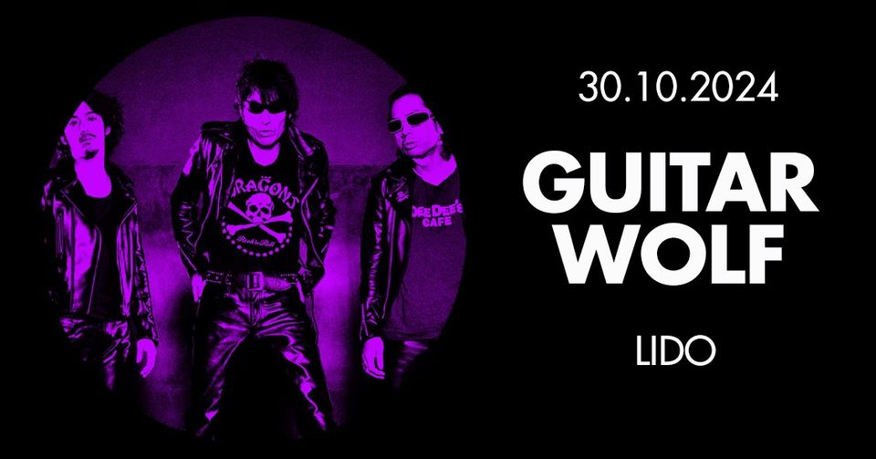 GUITAR WOLF • Berlin