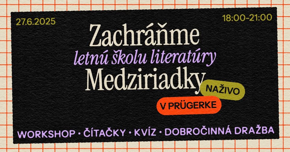 🆘 Zachráňme letnú školu literatúry Medziriadky - naživo v Prügerke 🆘