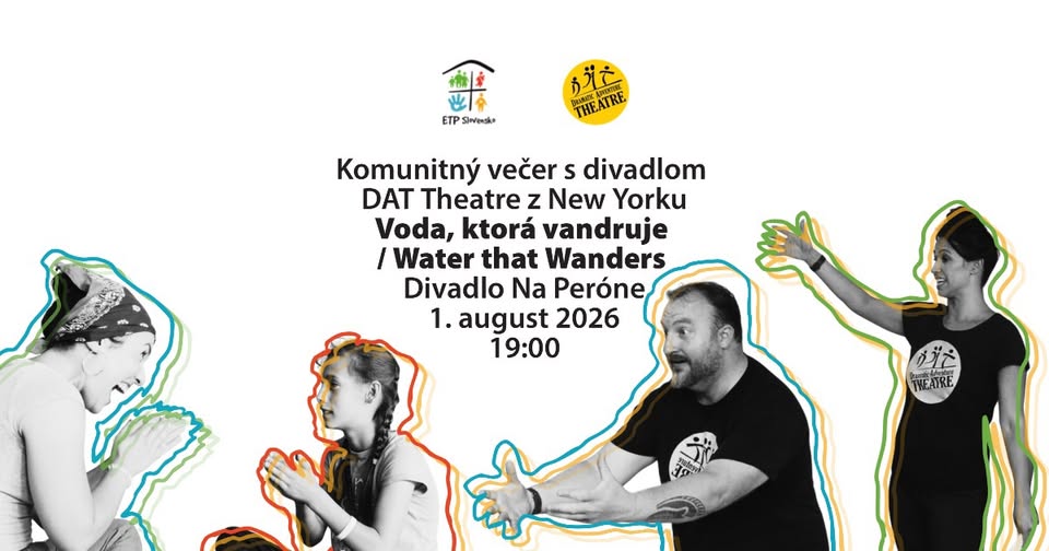 Voda, ktorá vandruje / Water that Wanders (Komunitný večer s divadlom)