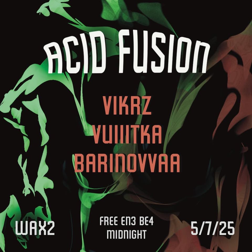 ACID FUSION : July05 : Wax2