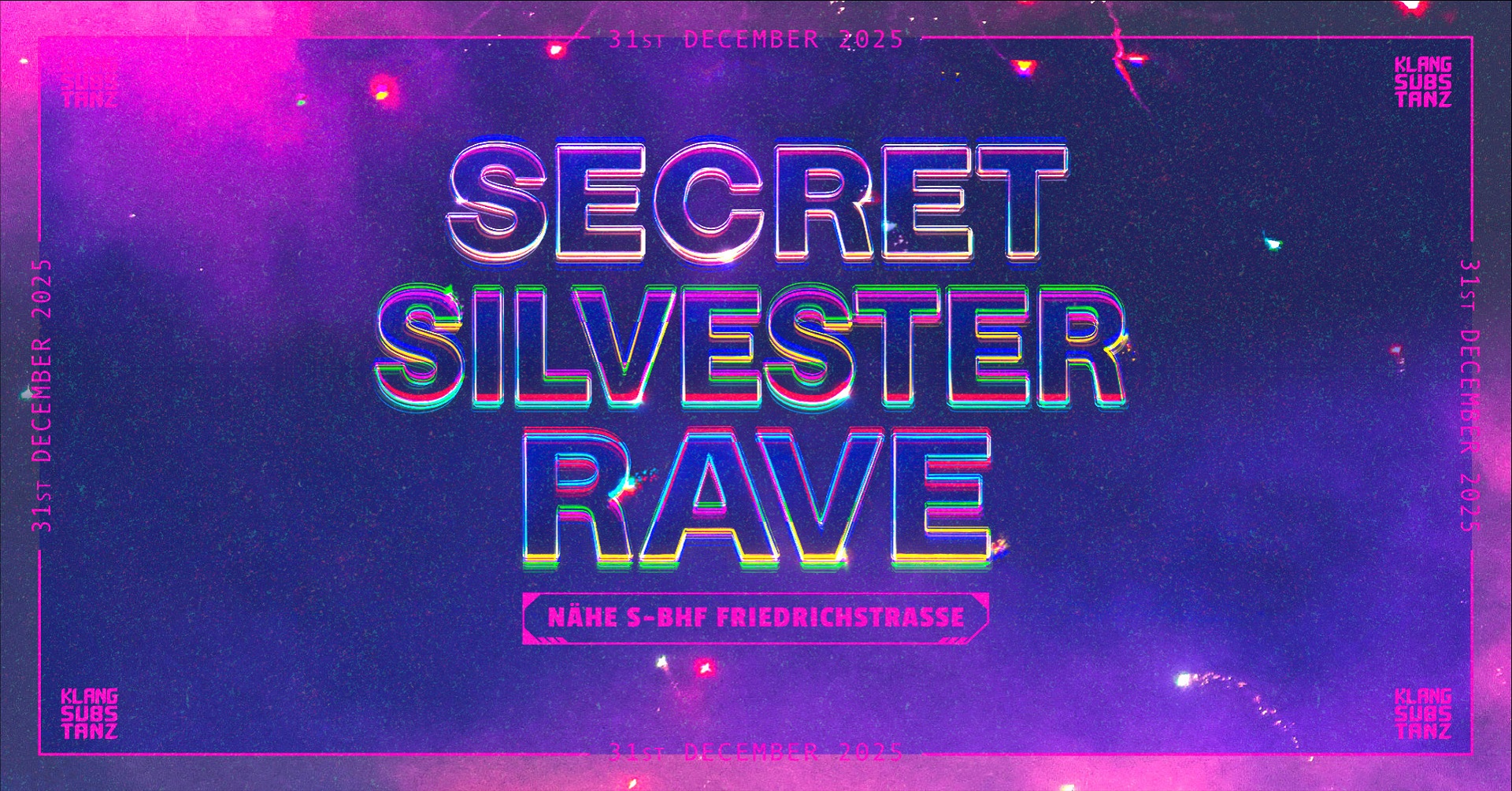 KlangSubsTanz - Secret Silvester Rave - near S-Friedrichstr.