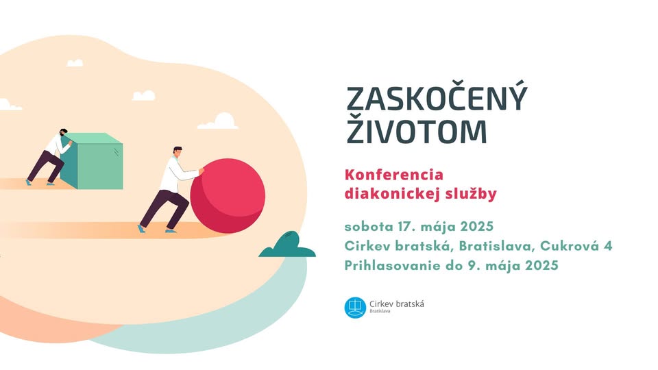 Konferencia diakonickej služby - Zaskočený životom