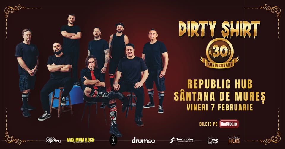 Dirty Shirt – 30th Anniversary Tour @ Republic Hub - Santana de Mures