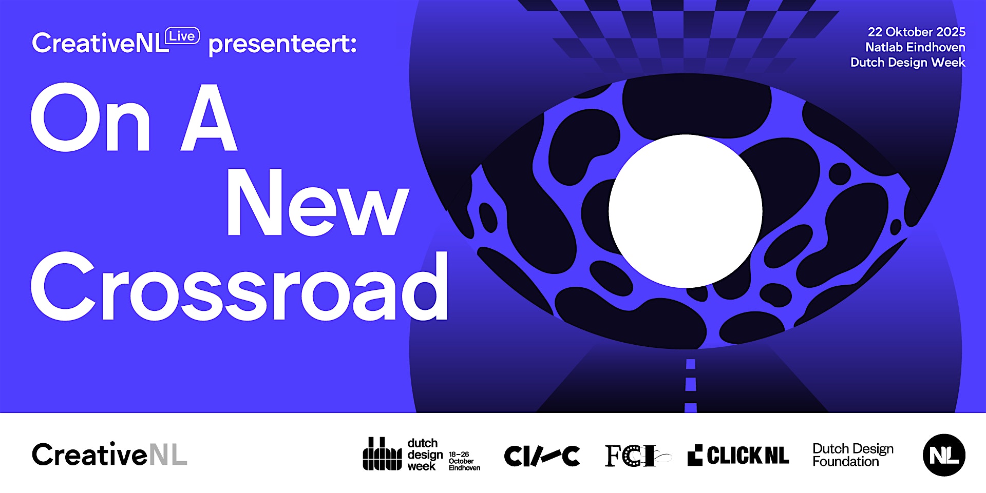 CreativeNL Live tijdens Dutch Design Week 2025 – On A New Crossroad